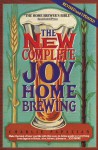 The New Complete Joy of Home Brewing - Charles Papazian