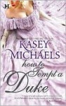 How to Tempt a Duke - Kasey Michaels