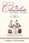 The Chocolate Lovers' Club - Carole Matthews