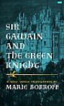 Sir Gawain and the Green Knight: - Unknown, Marie Borroff