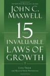 The 15 Invaluable Laws of Growth: Live Them and Reach Your Potential (Audio) - John C. Maxwell