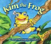 Kim the Frog - Stephen Fox