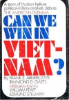 Can We Win In Viet-Nam? - Frank E. Armbruster, Raymond D. Gastil, Herman Kahn, William Pfaff