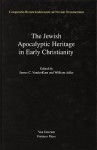 The Jewish Apocalyptic Heritage in Early Christianity - James C. Vanderkam