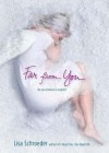 Far from You - Lisa Schroeder