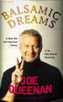 Balsamic Dreams: A Short But Self-Important History of the Baby Boomer Generation - Joe Queenan