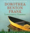 Lowcountry Summer (Lowcountry Tales #7) - Dorothea Benton Frank, Robin Miles