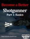 Become a Better Shotgunner, Part 1: Basics - Vitaly Pedchenko