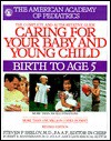 Caring for Your Baby and Young Child : Birth to Age 5 - American Academy of Pediatrics, Shelov