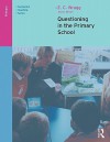 Questioning in the Primary School - E.C. Wragg, George Brown