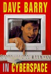 Dave Barry In Cyberspace - Dave Barry