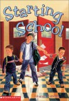 Starting School - Johanna Hurwitz, Karen Dugan