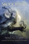 Shock Totem 1: Curious Tales of the Macabre and Twisted - K. Allen Wood, Jennifer Pelland, Brian Rosenberger, John Skipp