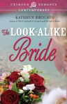 The Look-Alike Bride (Crimson Romance) - Kathryn Brocato