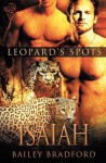 Leopard's Spots: Isaiah - Bailey Bradford