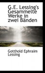 Gesammelte Werke in zwei Bänden - Gotthold Ephraim Lessing