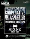 Independent Evaluation of the Driver Acceptance of the Cooperative Intersection Collision Avoidance System for Violations (Cicas-V) Pilot Test - Mary Stearns, Lisandra-Garay Vega, National Highway Traffic Safety Administ