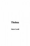 Thelma - Marie Corelli