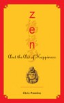 Zen and the Art of Happiness - Chris Prentiss