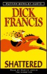 Shattered Audio - Dick Francis