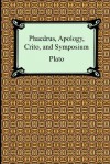 Phaedrus/Apology/Crito/Symposium - Plato, Benjamin Jowett