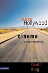 New Hollywood Cinema: An Introduction - Geoff King