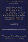 Ethics in Business and Economics - Thomas Donaldson, Thomas W. Dunfee