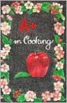 A+ in Cooking - Cleone Colvin, Pamela Fisher