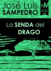 La Senda del Drago - José Luis Sampedro