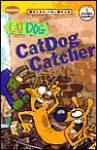 Catdog Catcher - K. Emily Hutta, Eliot Brown