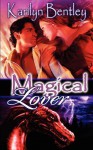 Magical Lover - Karilyn Bentley