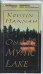 On Mystic Lake (Audio) - Kristin Hannah