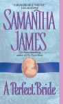 A Perfect Bride (Sterling Trilogy, #1) - Samantha James