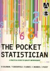 The Pocket Statistician: A Practical Guide To Quality Improvement - Shirley Coleman, Tony Greenfield, Roger Jones, Clare Morris, Ian Puzey, Royal Statistical Society