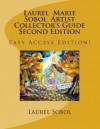 Laurel Marie Sobol Artist Collector's Guide - Laurel Marie Sobol