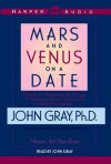 Mars and Venus on a Date (Audio) - John Gray