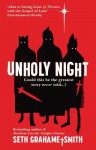 Unholy Night - Seth Grahame-Smith