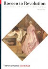 Rococo to Revolution: Major Trends in Eighteenth-Century Painting (World of Art) - Michael Levey