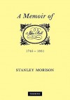 John Bell, 1745 1831: A Memoir - Stanley Morison, Morison Stanley