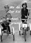 Me an our Kid - Michael Yarwood