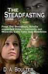 The Steadfasting - D.A. Boulter