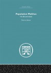 Population Malthus: His Life and Times (Economic History) - Patricia James