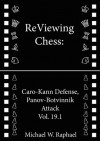 ReViewing Chess: Caro-Kann, Panov-Botvinnik Attack, Vol. 19.1 (ReViewing Chess: Openings) - Michael W. Raphael