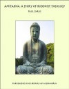 Amitabha: A Story of Buddhist Theology - Paul Carus