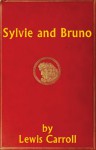 Sylvie and Bruno by Lewis Carroll : with classic drawing picture (Illustrated) - Lewis Carroll