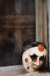 A Clown at Midnight - Andrew Hudgins