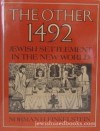 The Other 1492: Jewish Settlement in the New World - Norman H. Finkelstein