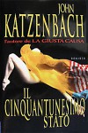 Il cinquantunesimo stato - John Katzenbach, Stefano Bortolussi