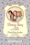 Betsy-Tacy and Tib - Maud Hart Lovelace