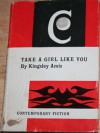 Take A Girl Like You - Kingsley Amis